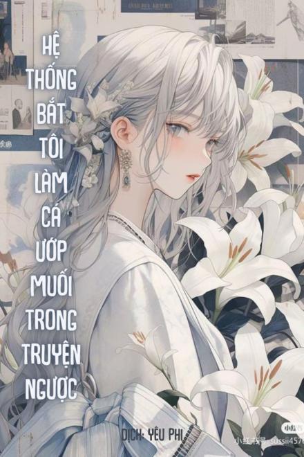 Hệ Thống Bắt Tôi Làm Cá Ướp Mặn Trong Truyện Ngược