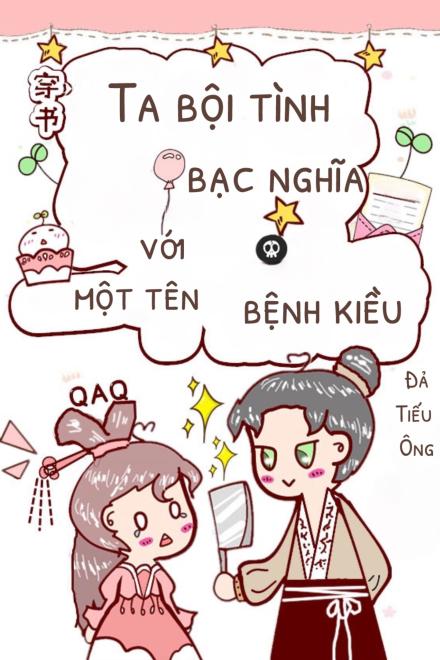 Ta Bội Tình Bạc Nghĩa Với Một Tên Bệnh Kiều