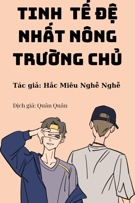 Tinh Tế Đệ Nhất Nông Trường Chủ