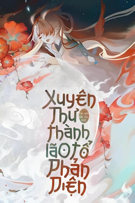 Xuyên Thư Thành Lão Tổ Phản Diện