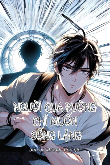 Người Qua Đường Chỉ Muốn Sống Lặng