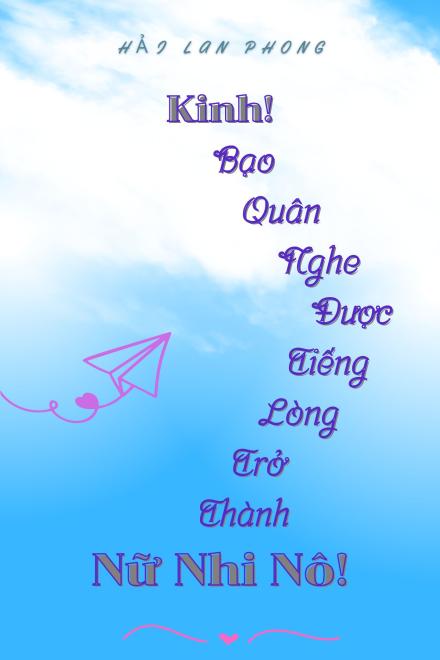 Kinh! Bạo Quân Nghe Được Tiếng Lòng Trở Thành Nữ Nhi Nô