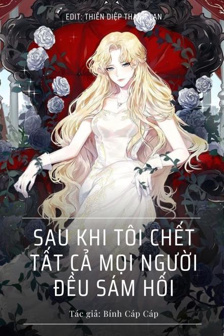 Sau Khi Tôi Chết Tất Cả Mọi Người Đều Sám Hối