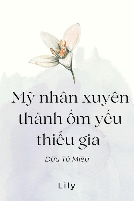 Mỹ Nhân Xuyên Thành Ốm Yếu Thiếu Gia Thật