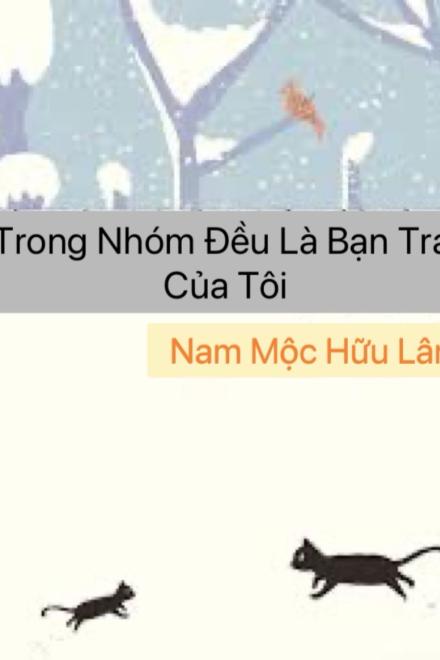 Trong Nhóm Đều Là Bạn Trai Của Tôi
