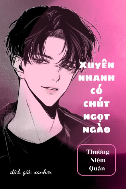 Xuyên Nhanh Có Chút Ngọt Ngào