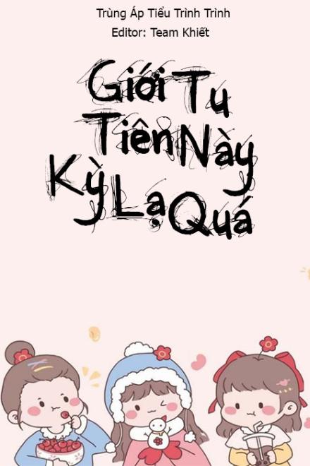 Giới Tu Tiên Này Kỳ Lạ Quá
