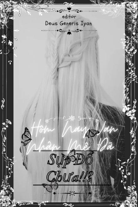 Hôm Nay Vạn Nhân Mê Đã Sụp Đổ Chưa!!?