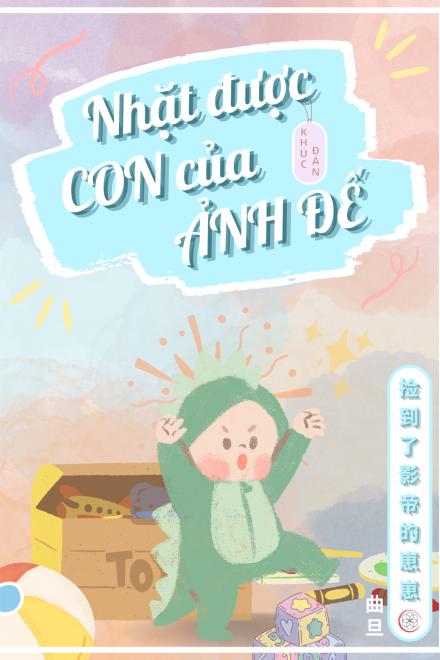 Nhặt Được Con Của Ảnh Đế