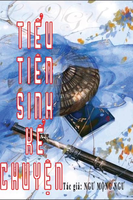 Tiểu Tiên Sinh Kể Chuyện