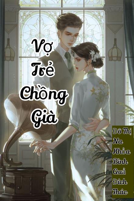 Vợ Trẻ Chồng Già
