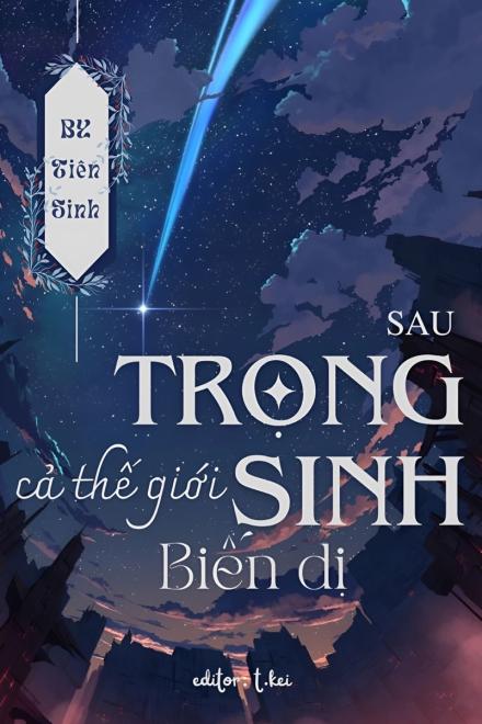 Sau Khi Tôi Trọng Sinh: Cả Thế Giới Biến Dị