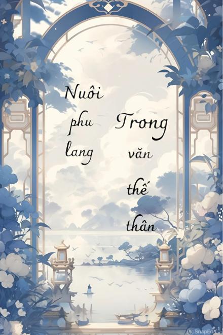 Nuôi Phu Lang Trong Văn Thế Thân