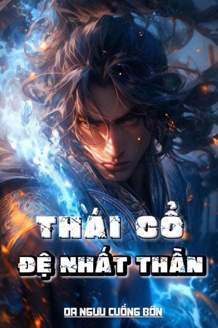 Thái Cổ Đệ Nhất Thần