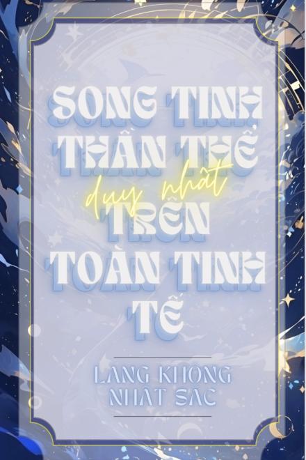 Song Tinh Thần Thể Duy Nhất Trên Toàn Tinh Tế