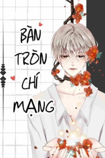 Bàn Tròn Chí Mạng