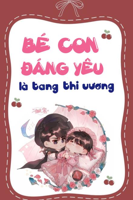 Bé Con Đáng Yêu Là Tang Thi Vương