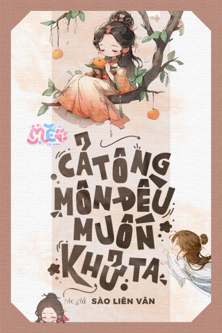 Cả Tông Môn Đều Muốn Khử Ta