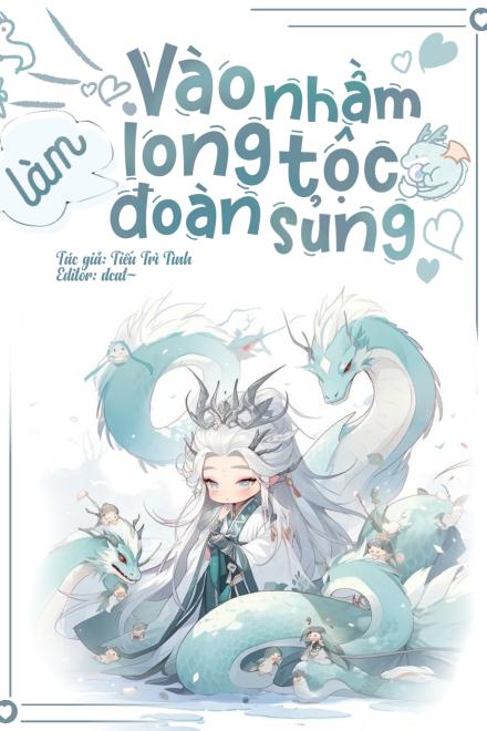 Vào Nhầm Long Tộc Làm Đoàn Sủng