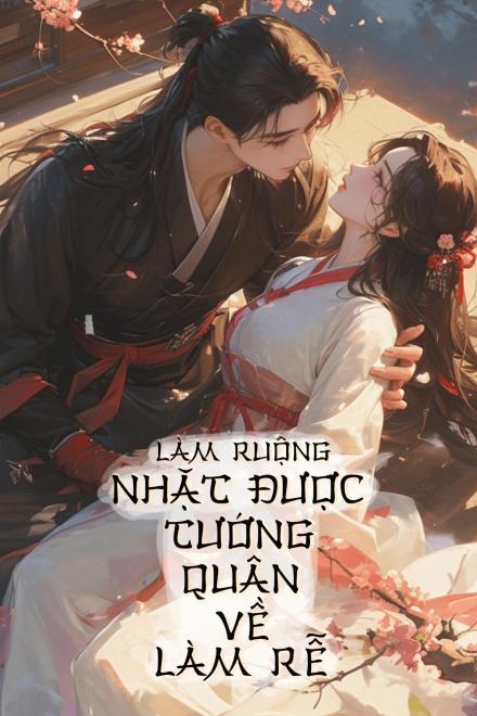 Làm Ruộng: Nhặt Được Tướng Quân Về Làm Rễ