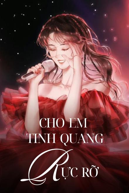 Cho Em Tinh Quang Rực Rỡ