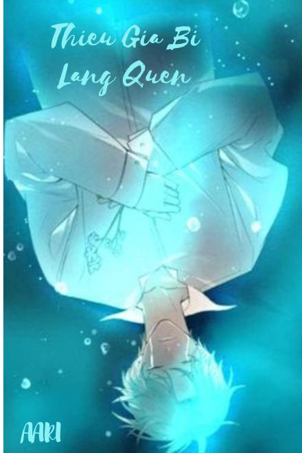 Thiếu Gia Bị Lãng Quên