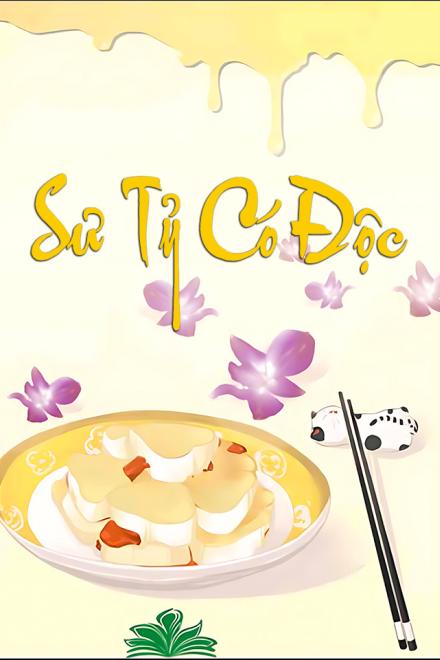 Sư Tỷ Có Độc