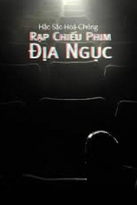 Rạp Chiếu Phim Địa Ngục