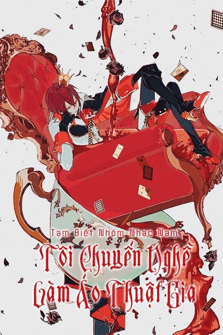 Tạm Biệt Nhóm Nhạc Nam, Tôi Chuyển Nghề Làm Ảo Thuật Gia