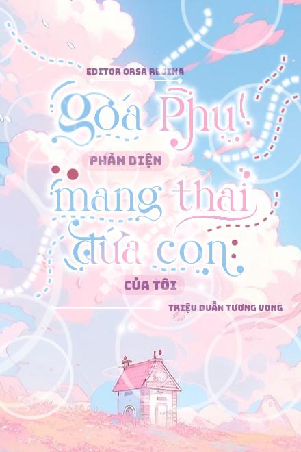 Góa Phụ Phản Diện Mang Thai Đứa Con Của Tôi