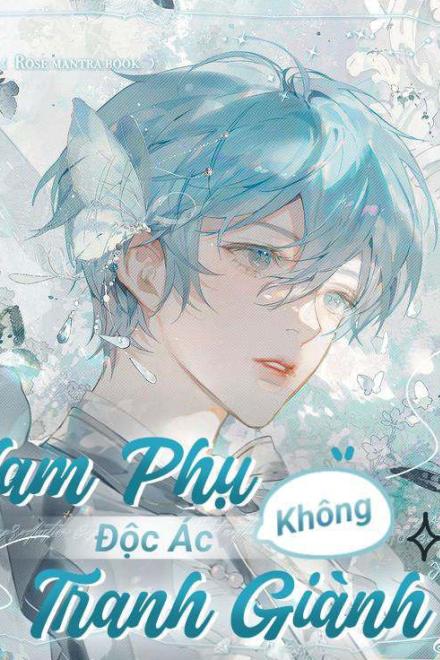 Nam Phụ Độc Ác Không Tranh Giành