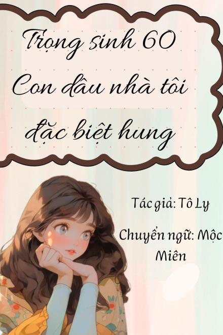 Trọng Sinh 60: Con Dâu Nhà Ta Đặc Biệt Hung