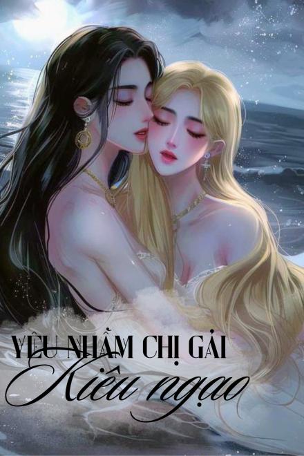 Yêu Nhầm Chị Gái Kiêu Ngạo