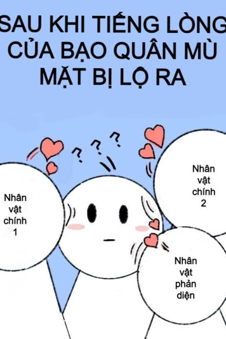 Sau Khi Tiếng Lòng Của Bạo Quân Mù Mặt Bị Lộ Ra