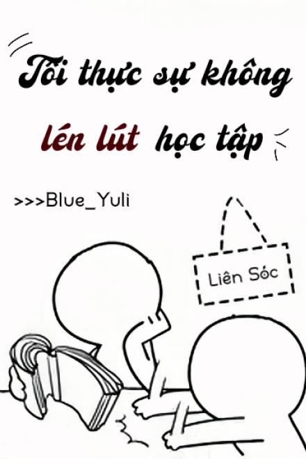 Tôi Thực Sự Không Lén Lút Học Tập