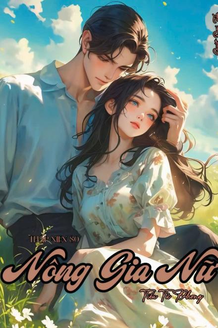 Thập Niên 80: Nông Gia Nữ