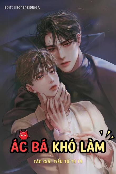 Ác Bá Khó Làm