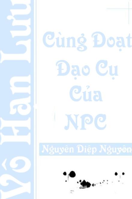 Cùng NPC Đoạt Đạo Cụ