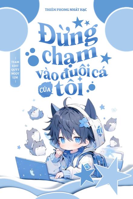 Đừng Chạm Vào Đuôi Cá Của Tôi