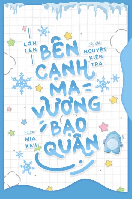 Lớn Lên Bên Cạnh Ma Vương Bạo Quân