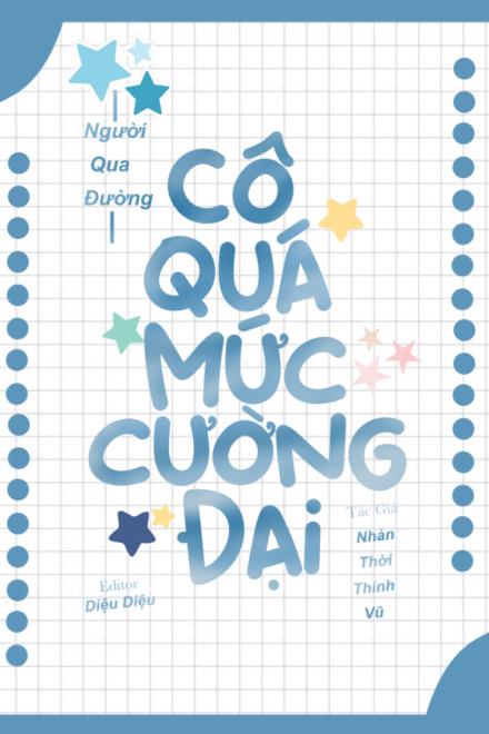 Người Qua Đường, Cô Quá Mức Cường Đại
