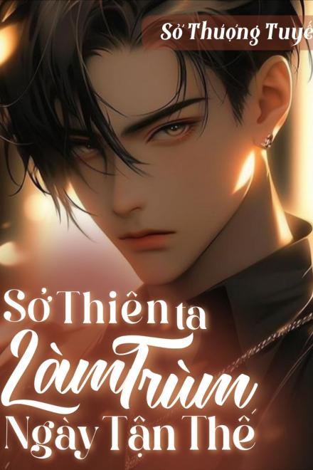 Sở Thiên Ta Trùm Ngày Tận Thế