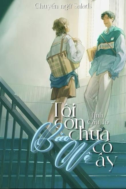 Tôi Còn Chưa Bảo Vệ Cô Ấy