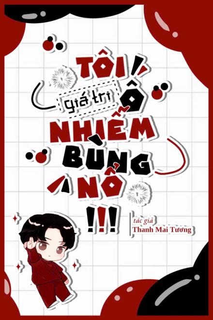 Tôi, Giá Trị Ô Nhiễm Bùng Nổ!
