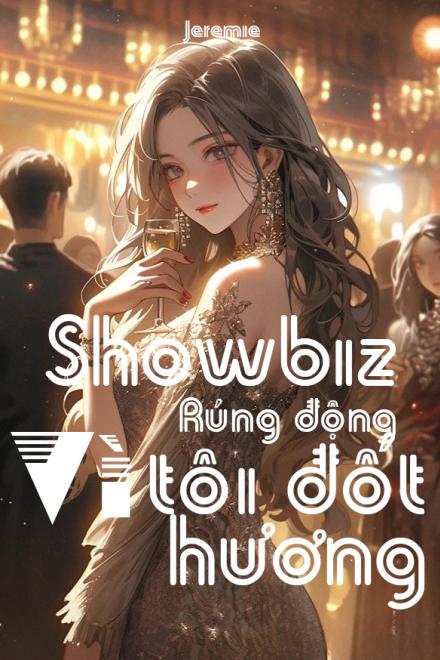 Showbiz Rúng Động Vì Tôi Đốt Hương