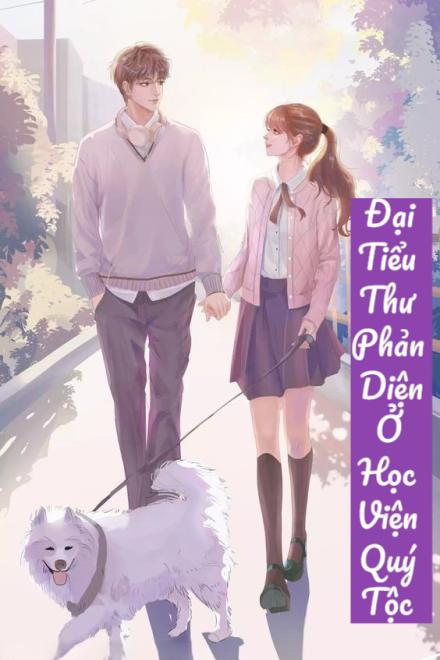 Đại Tiểu Thư Phản Diện Ở Học Viện Quý Tộc