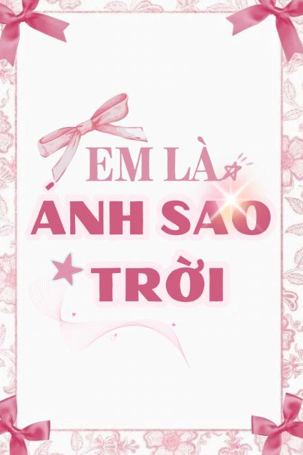 Em Là Ánh Sao Trời