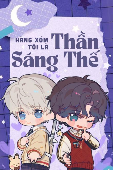 Hàng Xóm Tôi Là Thần Sáng Thế