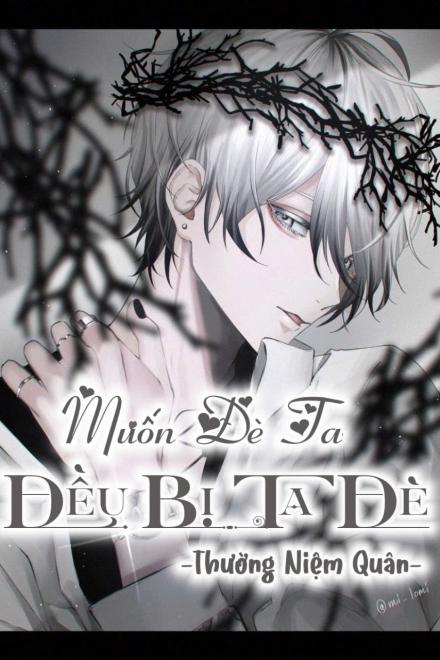 Muốn Đè Ta Đều Bị Ta Đè