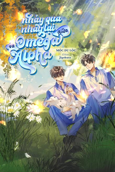 Nhảy Qua Nhảy Lại Giữa Omega Và Alpha